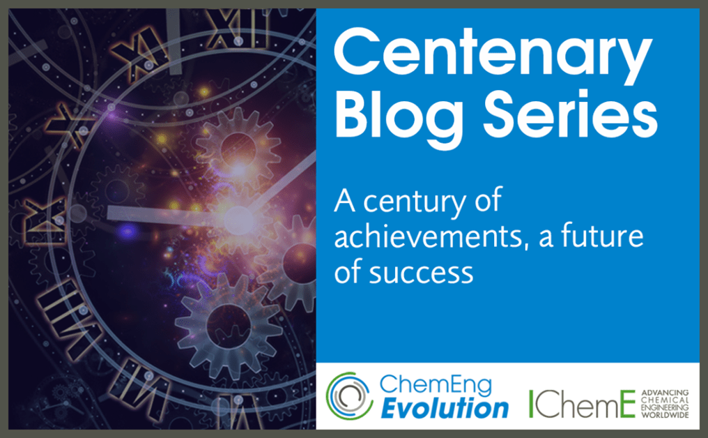 Centenary blog: IChemE at 100, a year of celebrations