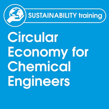 Training: Circular Economy for Chemical Engineers